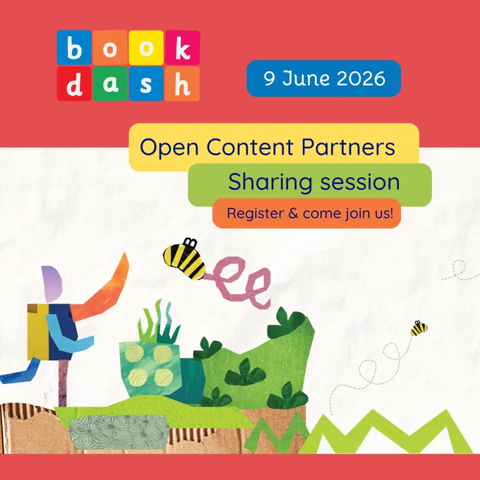 We're happy to announce the date and time of our annual Book Dash Open Content Partner sharing session.

It will take place on 9 June 2026, online, at 12:00 (SAST) and we'd love for you to join us!

The sharing session will be 90 minutes long and its purpose is to act as a: 
- reminder of/introduction to how the Book Dash stories and model can be re-used, adapted, printed
- networking opportunity for different Book Dash Open Content Partners to share real-life examples of how the Book Dash stories and model are being used all across the world
- space for questions and learning.

Please complete the questions to let us know if you can make it – we'd love to have you join us! (You're welcome to join if you're interested, even if you are not an Open Content Partner!)

Register now by clicking on this link: 
Looking forward to seeing you there!

#bookdash #everychild100books #earlybookownership #bookdashstories #ECD