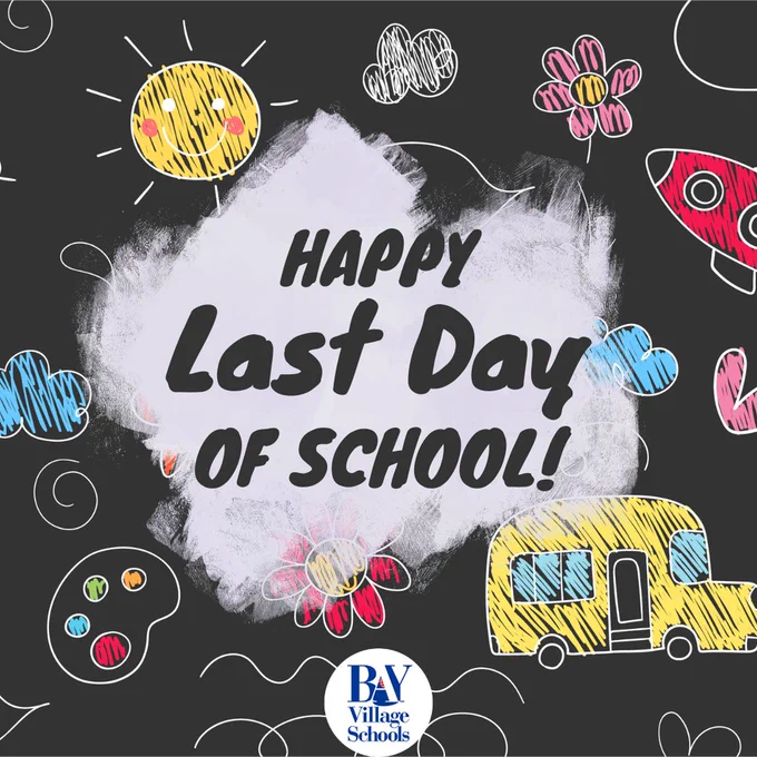 Last day of school image with text, flowers, school bus, rocket and BVCSD logo.