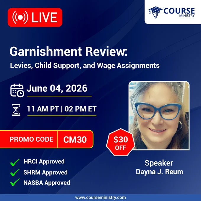https://www.courseministry.com/webinar/garnishment-review-levies-child-support-and-wage-assignments
