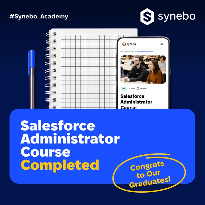 Salesforce Admin Course at Synebo Academy Completed!