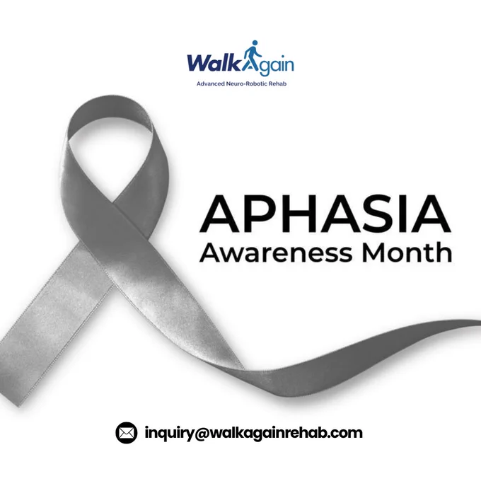 Aphasia Awareness Month poster from Walk Again Rehab featuring a silver awareness ribbon and educational messaging about aphasia. The campaign raises awareness of communication challenges caused by stroke, brain injury, and neurological conditions while promoting neurorehabilitation, speech therapy, and support for recovery.