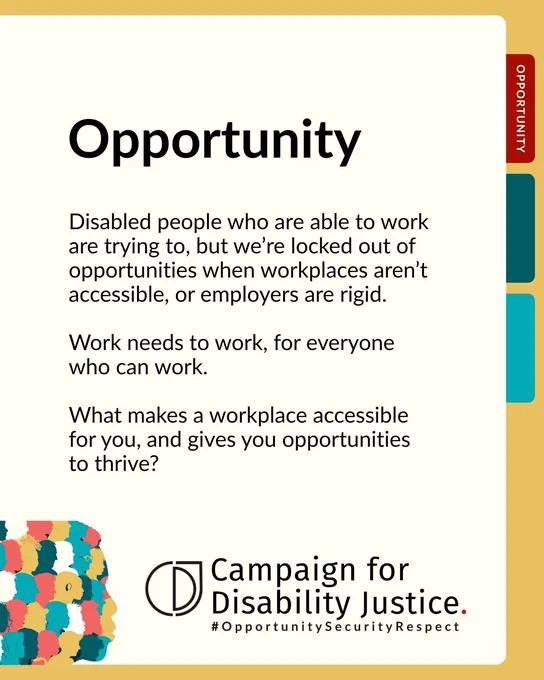 A graphic of a Filofax with a tab marked 'opportunity'. The page says: "Disabled people who are able to work are trying to, but we’re locked out of opportunities when workplaces aren’t accessible, or employers are rigid. Work needs to work, for everyone who can work. What makes a workplace accessible for you, and gives you opportunities to thrive?"
