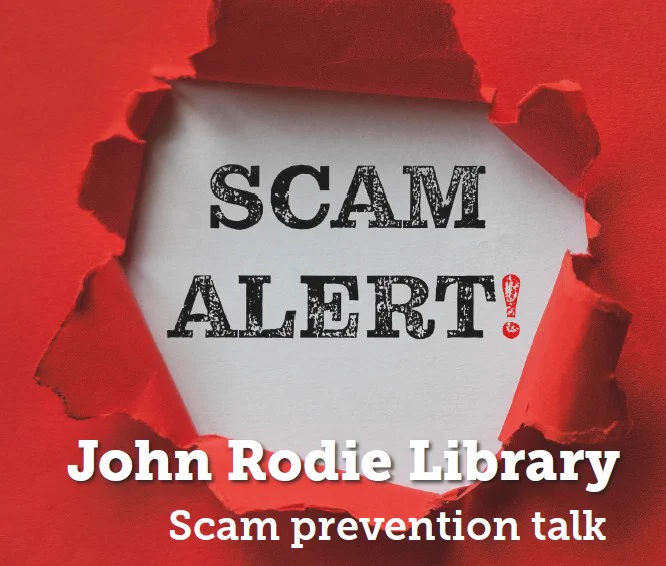 A bold promotional graphic with a bright red background torn open in the centre, revealing a white area with the words “SCAM ALERT!” in large, distressed black lettering and a red exclamation mark. Below, in large white text, it reads “John Rodie Library,” and underneath that, in smaller white text, “Scam prevention talk.”