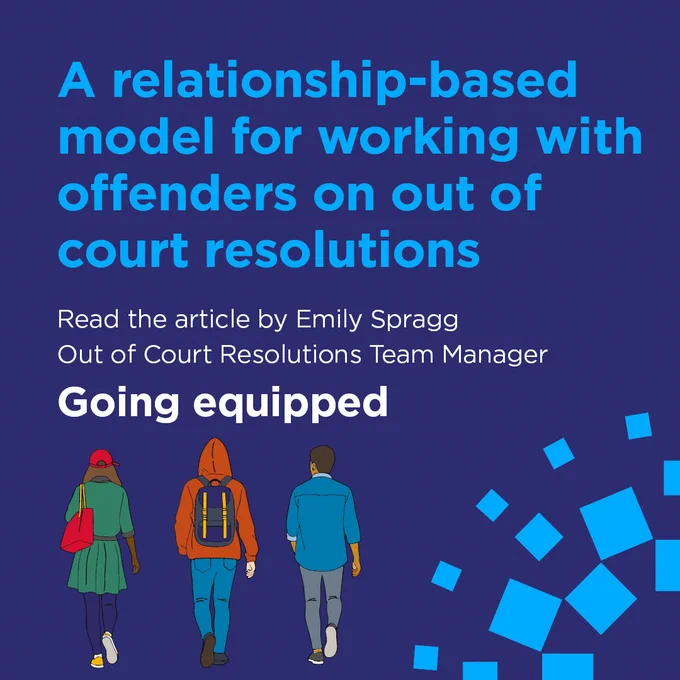 A relationship-based model for working with
offenders on out of court resolutions

Read the article by Emily Spragg
Out of Court Resolutions Team Manager

Going equipped