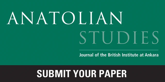 Green banner with white text reading "Anatolian Studies." Below, it states, "Journal of the British Institute at Ankara." At the bottom, a black section with bold white text says, "Submit Your Paper.