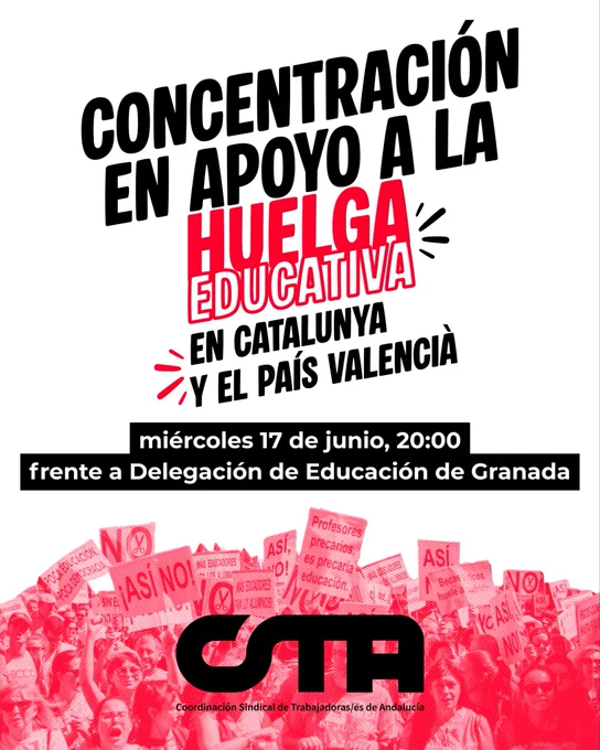 CONCENTRACIÓN EN APOYO A LA HUELGA EDUCATIVA EN CATALUNYA Y PAÍS VALENCIÀ.

Miércoles 17 de junio a las 20h, frente a la Delegación de Educación de Granada