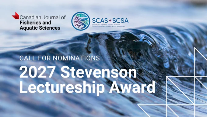 Ocean wave with text announcing the 2027 Stevenson Lectureship Award call for nominations by Canadian Journal of Fisheries and Aquatic Sciences.