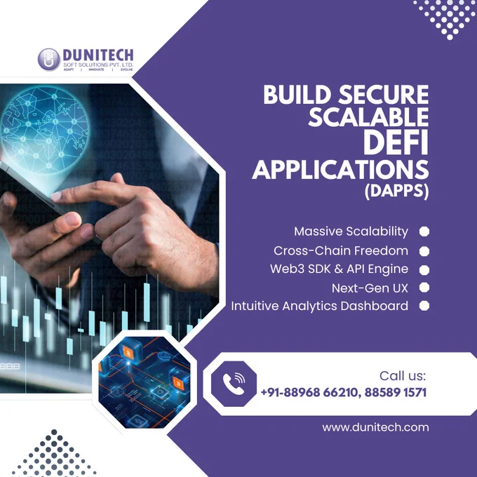 A promotional graphic by Dunitech Soft Solutions advertising DeFi (Decentralized Finance) application development services. The design features a person using a mobile device with blockchain and financial data visualizations. The banner highlights secure and scalable dApp development, cross-chain integration, Web3 SDK and API solutions, intuitive analytics dashboards, and next-generation user experiences. Contact information and the Dunitech logo are displayed prominently.