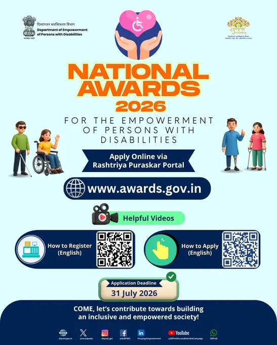 This official poster promotes the “National Awards 2026 for the Empowerment of Persons with Disabilities” by DEPwD, Government of India. It highlights online applications through www.awards.gov.in, includes QR codes for registration and application guidance videos in English, and mentions the application deadline as 31 July 2026. The poster also features illustrations of persons with disabilities and DEPwD social media handles.