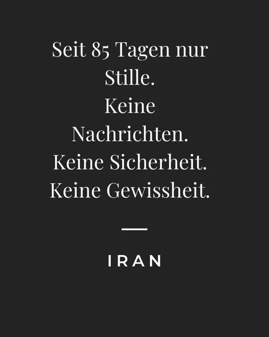 free_human__
Seit 85 Tagen ist der Iran für viele Menschen kaum noch erreichbar.
Das Internet ist eingeschränkt, Verbindungen brechen ab, Nachrichten kommen verspätet oder gar nicht an. Familien warten auf ein einziges Lebenszeichen. 📵💔

Was für viele hier nur „kein Internet“ klingt, bedeutet für andere Angst, Ohnmacht und ständiges Hoffen.
Keine Stimme hören.
Nicht wissen, ob jemand sicher ist.
Nicht wissen, was gerade passiert.

Und während die Welt immer weniger sieht, finden im toten Winkel weiter täglich Repressionen, Verhaftungen und Hinrichtungen statt.
Menschen verschwinden nicht, nur weil nicht mehr über sie berichtet wird. 🕯️

Deshalb dürfen wir nicht aufhören hinzusehen und darüber zu sprechen. ✊🏽
