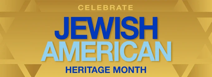 Graphic with the words “Celebrate Jewish American Heritage Month,” featuring large blue lettering on a gold background.
