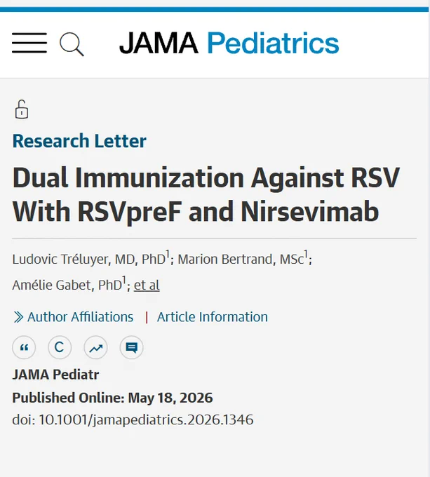 JAMA Pediatrics presents a research letter: \"Dual Immunization Against RSV With RSVpreF and Nirsevimab\" by Ludovic Tr\u00E9luyer, Marion Bertrand, Am\u00E9lie Gabet, et al. Published online May 18, 2026. doi: 10.1001/jamapediatrics.2026.1346
