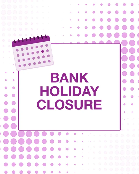 Bank Holiday Closure notice with a calendar icon.