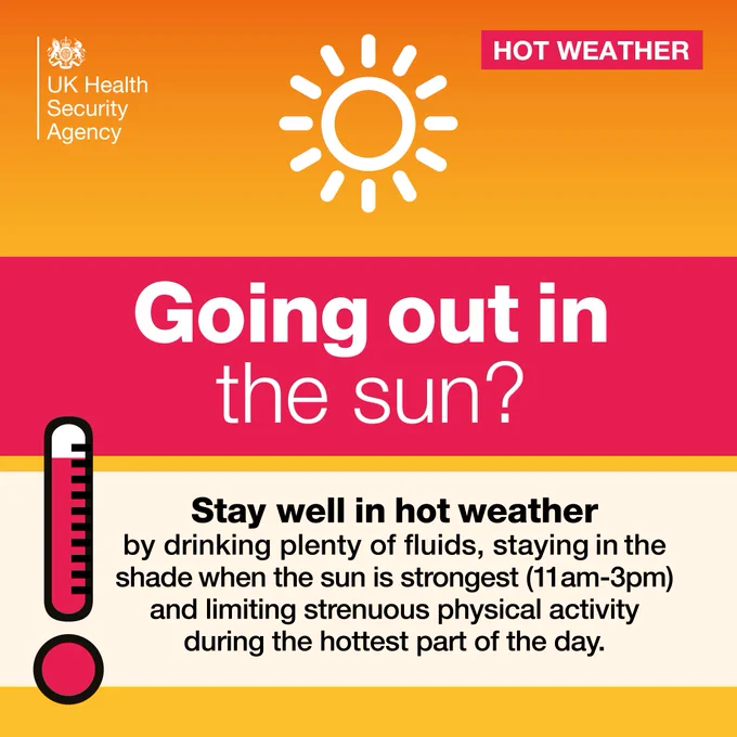 Text reads: Going out in the sun? Stay well in hot weather by drinking plenty of fluids, staying in the shade when the sun is strongest (11am - 3pm) and limiting strenuous physical activity during the hottest part of the day.