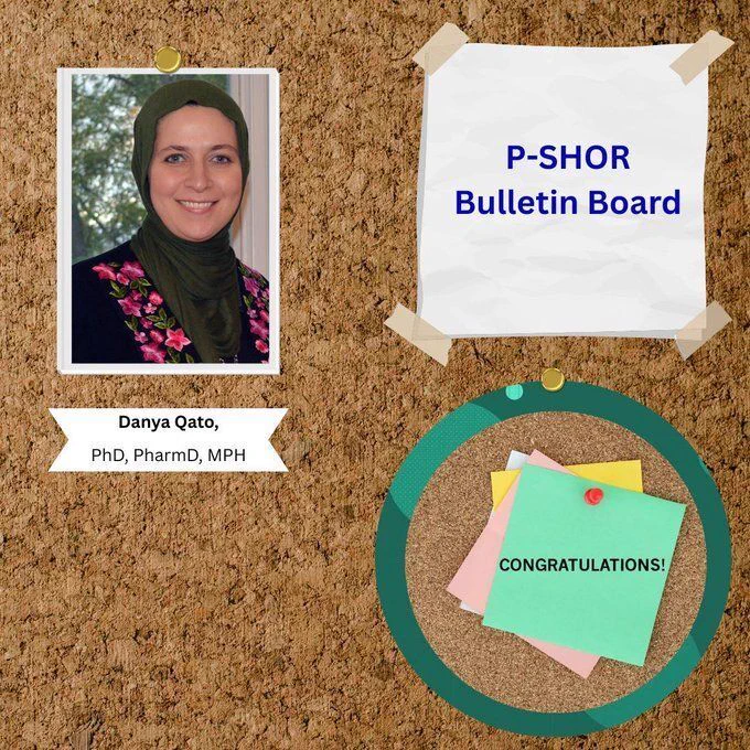 A digital graphic styled like a cork bulletin board featuring a portrait of Danya Qato, PhD, PharmD, MPH, a white paper labeled "P-SHOR Bulletin Board," and a stack of colorful sticky notes with the word "CONGRATULATIONS!"