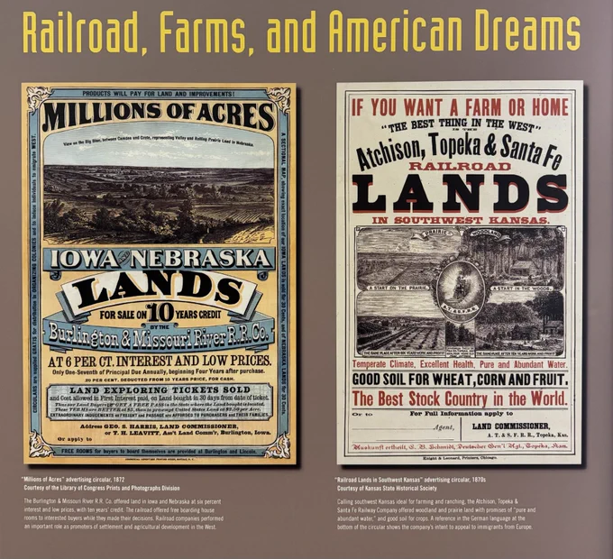 Exhibit panel in "Dust, Drought, and Dreams Gone Dry" with the heading "Railroad, Farms, and American Dreams" above two historic railroad land advertisements from the 1870s.