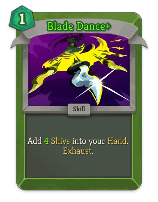 Green card from the Silent character in Slay the Spire 2. There is a 1 energy cost to it and there is an image of the silent character throwing shivs at the camera. Underneath the image is the word 'skill' in a small box. In the larger box below, there is text with the card feature: "Add 4 Shivs into your Hand. Exhaust." The border around the card is green.