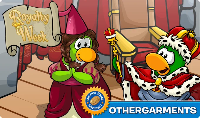 Royalty Week is here on Club Penguin Zero! Use code OTHERGARMENTS for some non-royal items.