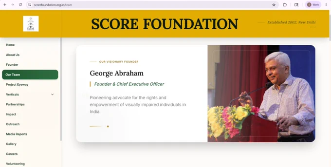 Screenshot of the Score Foundation website highlighting founder George Abraham, Founder and Chief Executive Officer, alongside his photograph speaking at an event. The page focuses on leadership, advocacy, and empowerment for visually impaired individuals in India.