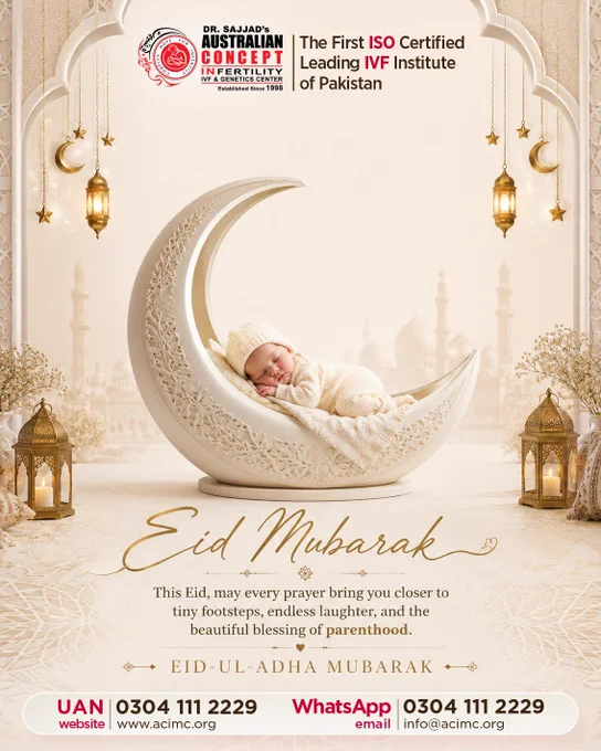 Eid ul Adha Mubarak! 🌙✨ May your sacrifice be appreciated and your prayers answered with endless blessings. 
𝐅𝐨𝐥𝐥𝐨𝐰 𝐮𝐬 𝐡𝐞𝐫𝐞: https://www.tiktok.com/@australianconceptivf 
𝐂𝐚𝐥𝐥 𝐍𝐨𝐰 𝐅𝐨𝐫 𝐅𝐫𝐞𝐞 𝐂𝐨𝐧𝐬𝐮𝐥𝐭𝐚𝐭𝐢𝐨𝐧:  92 304 111 2229      
𝐏𝐢𝐧 𝐋𝐨𝐜𝐚𝐭𝐢𝐨𝐧: https://maps.app.goo.gl/h34nYG3UvH8tsFgD7 
𝐔𝐀𝐍:  923041112229 (BABY)
𝐖𝐡𝐚𝐭𝐬𝐀𝐩𝐩:  923041112229 (BABY        
#australianconcept #ivftreatment #ivf #icsi #ivfprocess #infertility #pcos #iuitreatment #genetictesting #genderselection #familybalancing #semenanalysis  #EidUlAdha #BakraEid #EidMubarak #Eid2026