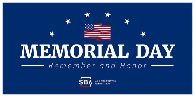 Memorial Day graphic featuring the text “Memorial Day: Remember and Honor” in white on a blue background, with an American flag and stars, and the U.S. Small Business Administration logo at the bottom.