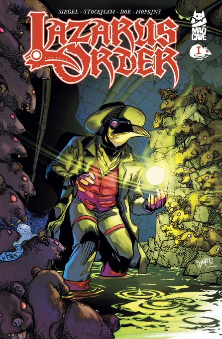 The Lazarus Order comic issue #1 cover C. Title in red-orange at the top, with a plague doctor mask as part of the letter L in the logo. A figure in a plague doctor mask stands in the center, holding a light in the darkness of a sewer. Rats tower on either side of the figure.