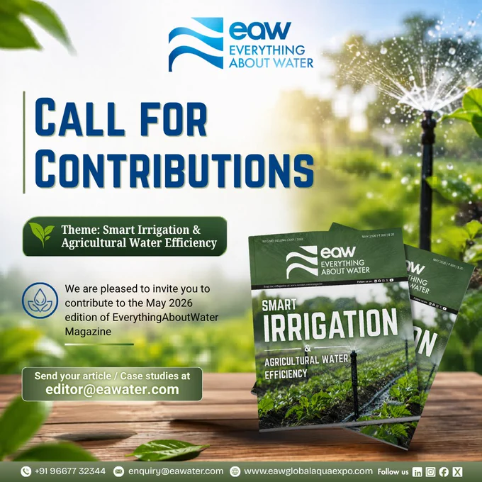 The theme for this edition is “Smart Irrigation and Agricultural Water Efficiency” — highlighting innovative technologies, sustainable practices, and data-driven approaches that are transforming water use in agriculture.

This May edition will explore how smart irrigation systems, precision agriculture, digital monitoring, and efficient water management strategies are helping tackle growing water scarcity challenges while enhancing agricultural productivity and sustainability.

If you have insights, case studies, research, technologies, or success stories to share with the water and agriculture community, we invite you to contribute your article and position your expertise before industry professionals and decision-makers.

#SmartIrrigation #AgriculturalWaterEfficiency #PrecisionAgriculture #WaterManagement #SustainableAgriculture #IrrigationTechnology #SmartFarming #WaterConservation #DigitalAgriculture #Agritech #WaterScarcity #EfficientIrrigation #SustainableWaterManagement 