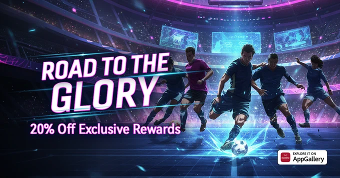 Road To The Glory - artwork for the GOAL RUSH event on HUAWEI AppGallery featuring football-inspired mobile gaming visuals, reward coupons, and limited-time savings across participating games.