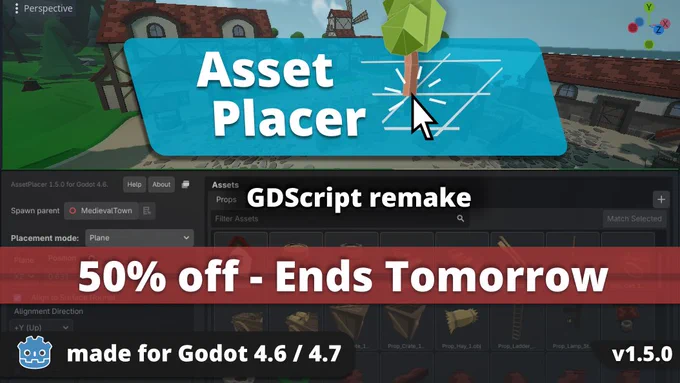 The AssetPlacer plugin made for Godot 4.6 and 4.7 is on sale with a 50% discount until tomorrow.