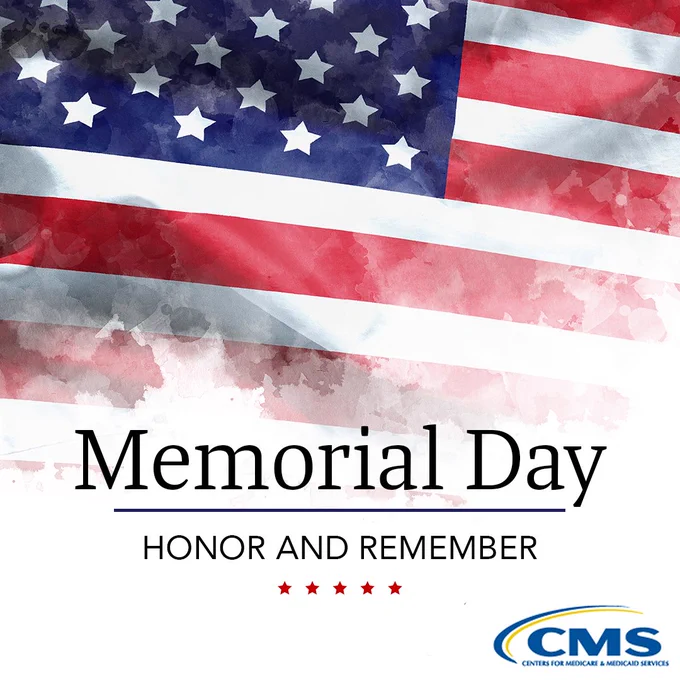 American flag with "Memorial Day, Honor and Remember" text. CMS logo at the bottom.