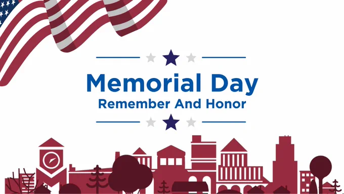 American flags waving above a city skyline with text honoring Memorial Day and encouraging remembrance and respect.