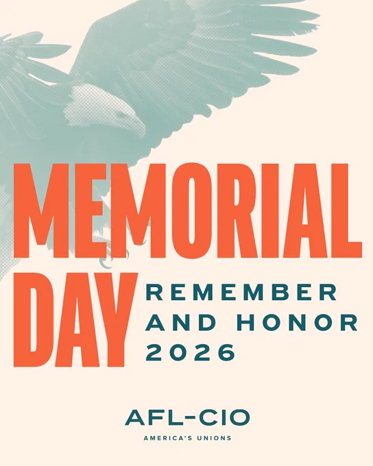 Memorial Day 2026: remember and honor | AFL-CIO
