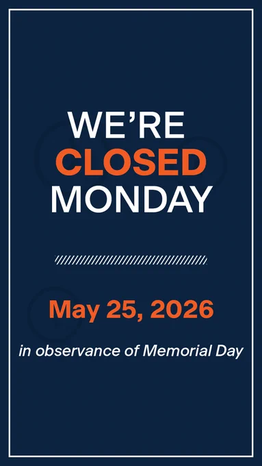 Sign announcing closure on Monday, May 25, 2026, in observance of Memorial Day.