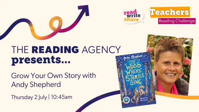 In blue, bold writing copy says The Reading Agency Presents Grow Your Own Story With Andy Shepherd. Blue book jacket of The Wood Where Stories Sing and photo of author Andy Shepherd.