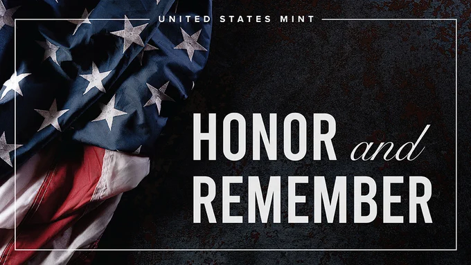 U.S. flag draped with stars and stripes. Text reads "United States Mint. Honor and Remember."