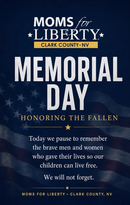 Today, we pause from the barbecues and busy schedules to remember why this day matters.
On Memorial Day, we honor the men and women of the United States Armed Forces who laid down their lives so our children can grow up in a nation that is still free.

As moms and dads, we do not take that sacrifice lightly. We teach our kids that freedom is never free, that it was purchased with real lives, real families, and real grief.

We pray for Gold Star families, we remember the fallen by name when we can, and we commit to living lives worthy of their sacrifice. As Jesus sacrificed. 

Today, may we bow our heads in gratitude, lift our eyes to the Lord who gives ultimate hope, and stand firm in defending the liberties they died to protect.

🇺🇸 We remember. We honor. We will not forget.
#MemorialDay #HonorTheFallen #NeverForget #MomsForLiberty #ClarkCountyNV