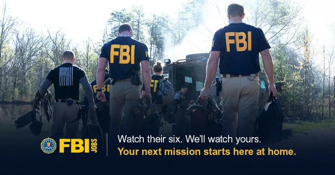 FBI agents in tactical gear walking back to a truck. Watch their six. We'll watch yours. Your next mission starts here at home. FBI Jobs logo.