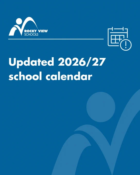 Rocky View Schools announcement for the updated 2026/27 academic calendar.