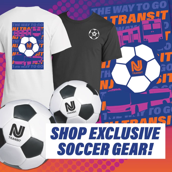 Promotional image featuring NJ Transit-themed soccer merchandise: two T-shirts, a poster, and two soccer balls. The T-shirts display NJ Transit logos and soccer graphics. Text reads, "Shop Exclusive Soccer Gear!