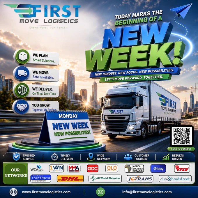 🚛✨ Today Marks the Beginning of a New Week!

A new week brings new opportunities, fresh momentum, and new possibilities to move forward with purpose.

At First Move Logistics, every week is another opportunity to deliver smarter solutions, strengthen partnerships, and keep businesses moving across borders.

📦 We Plan — Smart Solutions
🚛 We Move — Safe & Reliable
🌍 We Deliver — On Time, Every Time
🤝 You Grow — Together, We Achieve

This week, stay focused, stay ready, and keep moving toward your goals — we’ll handle the logistics behind the journey.

Here’s to a productive week filled with progress, growth, and successful deliveries.

Every Move, Our First.

🌐 Connect with us
🌍 www.firstmovelogistics.com
📧 info@firstmovelogistics.com

🔗 Our Social Handles

First Move Logistics
Facebook : https://www.facebook.com/firstmovelogistics
Instagram : https://www.instagram.com/firstmovelogistics
LinkedIn : www.linkedin.com/company/first-move-logistics
Twitter/X : https://x.com/FirstMove