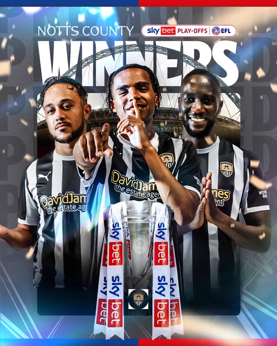 Notts County - Sky Bet League Two Play-Off winners 2026