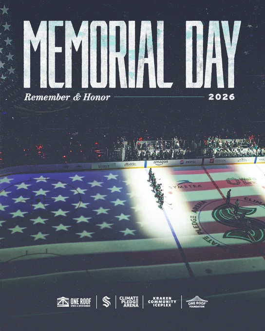A graphic featuring a photo of the Seattle Kraken standing on the blue line with an American flag projected onto the ice around them. White text reads: Memorial Day. Remember & Honor. 2026.

The logos of One Roof Sports & Entertainment, the Seattle Kraken, Climate Pledge Arena, Kraken Community Iceplex, and One Roof Foundation are along the bottom.