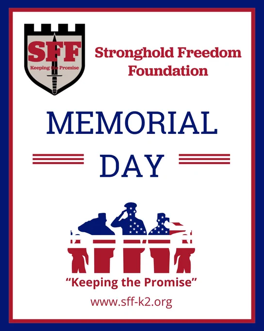 A red, white, and blue graphic noting Memorial Day, and Stronghold Freedom Foundation's observance of it. The website is noted as sff-k2.org