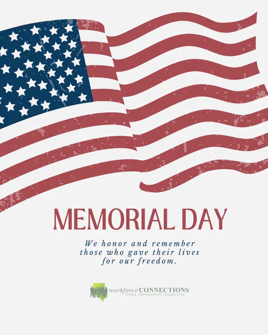 American Flag with WC Logo and text:  Memorial Day - We honor and remember those who gave their lives for our freedom. 