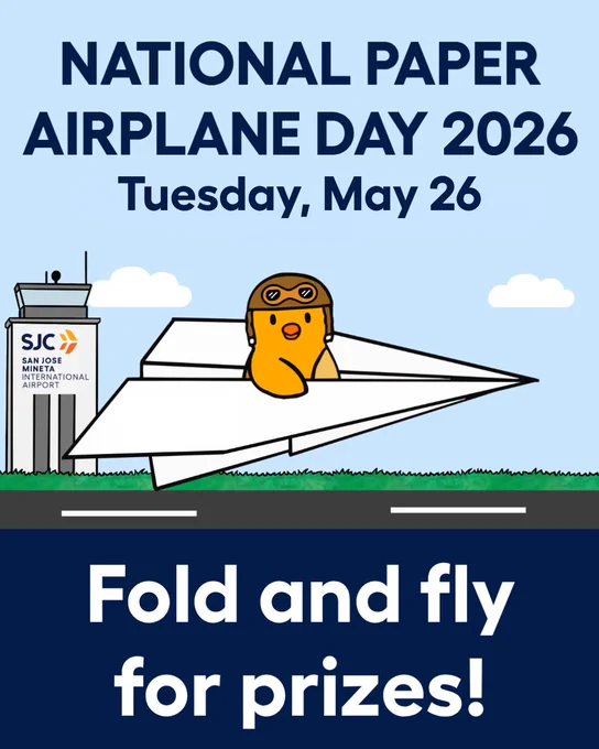 Ernie, the cartoon baby chick, sits in a paper airplane that flies over the SJC airfield. Text says: National Paper Airplane Day 2026. Tuesday, May 26.