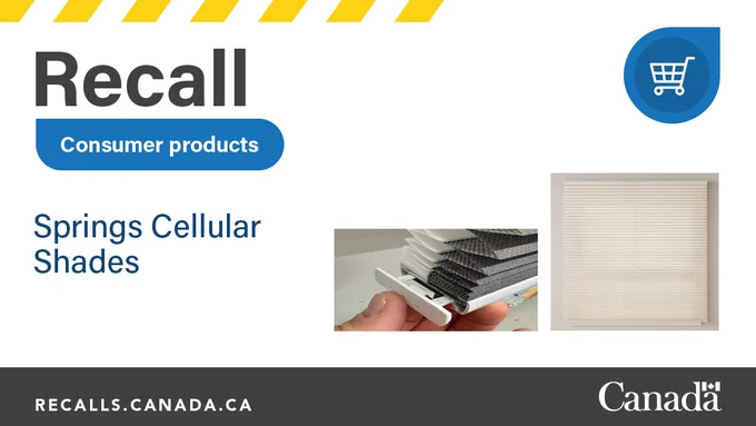 Consumer product recall notice for Spring Cellular Shades. The graphic shows two product images: a cream-coloured cellular window shade and a close-up of the shade’s internal components. Text states that the recalled blinds may release small parts that present a choking hazard to young children. Government of Canada and recalls.canada.ca branding appears at the bottom.