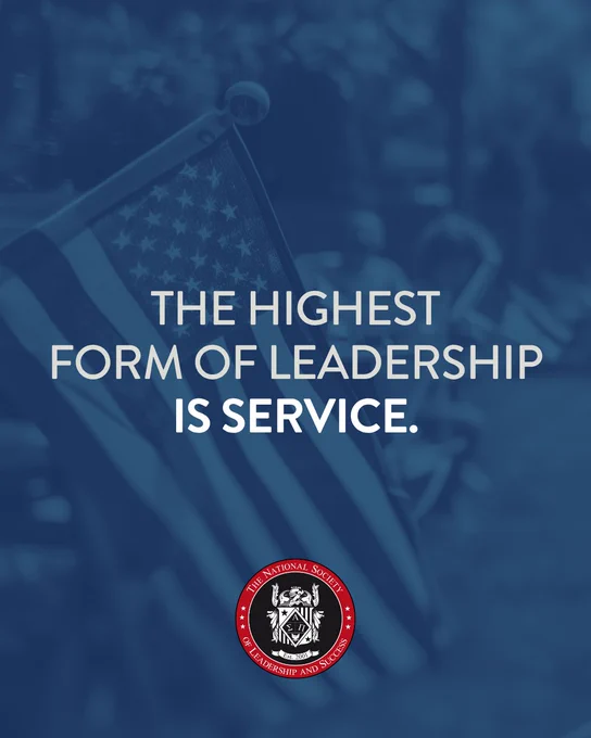 A quote about leadership and service with a subtle American flag background. The image includes the logo of The National Society of Leadership and Success.