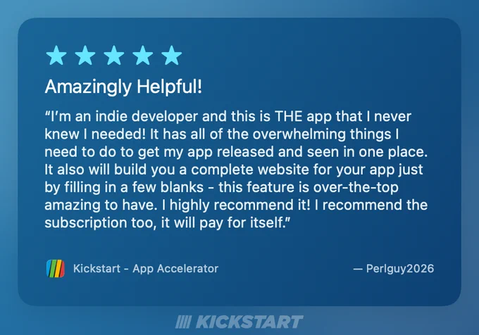 I’m an indie developer and this is THE app that I never knew I needed! It has all of the overwhelming things I need to do to get my app released and seen in one place.

It also will build you a complete website for your app just by filling in a few blanks - this feature is over-the-top amazing to have.

I highly recommend it! I recommend the subscription too, it will pay for itself.