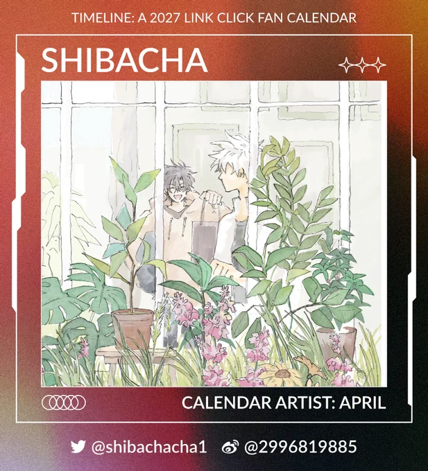 Framed by a camera UI design is the text, "Timeline: A 2027 Link Click Fan Calendar. Shibacha! April artist. @ Shibacha on Twitter, @ 2996819885 on Weibo." In the center is artwork in light pastels by Shibacha looking through a window. On the outside is a row of plants. Through the window, the viewer can see Cheng Xiaoshi smiling, holding up a shopping bag. Lu Guang turns away from the window to look back at him. 

