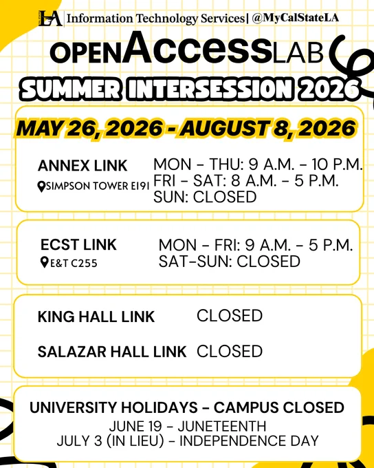 Open Access Lab summer intersession 2026 hours from May 26 to August 8 with Annex Link open weekdays and weekends, ECST Link open weekdays, King Hall and Salazar Hall closed.